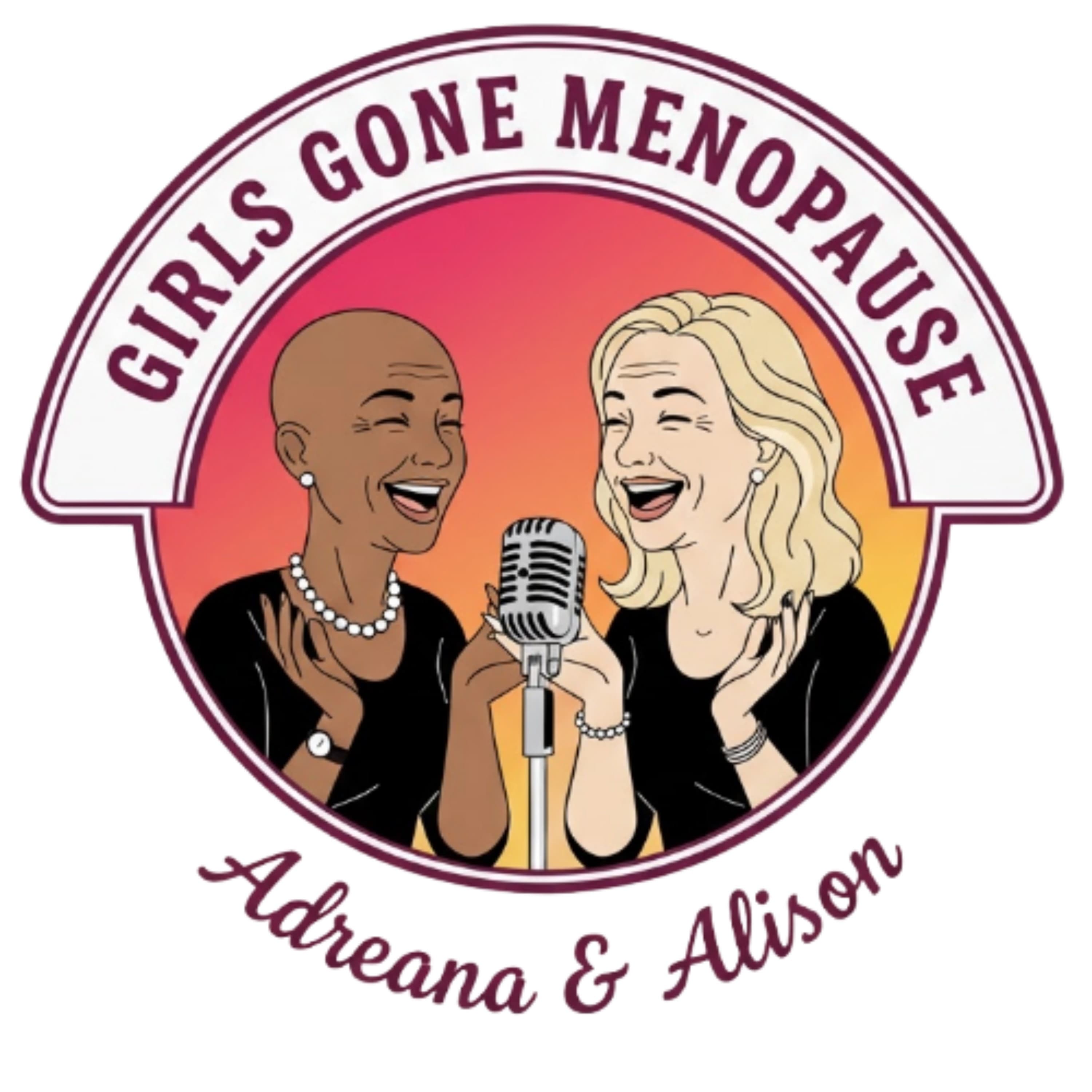 Girls Gone Menopause Podcast
