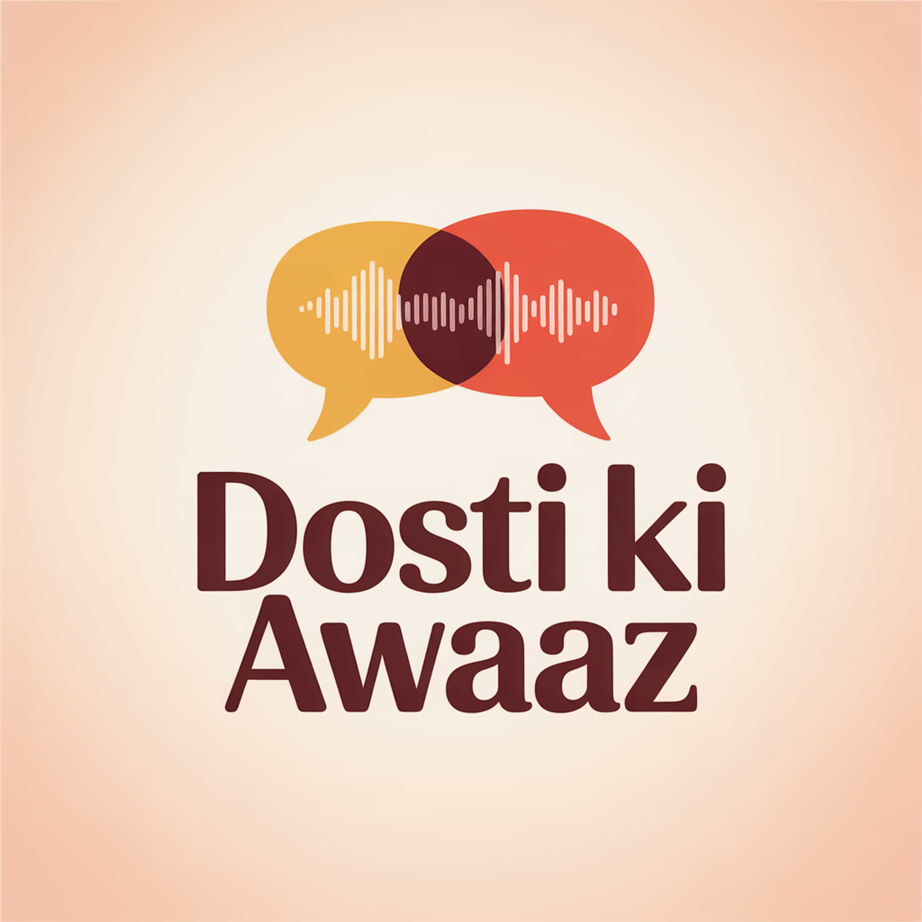 Dosti ki awaaz
