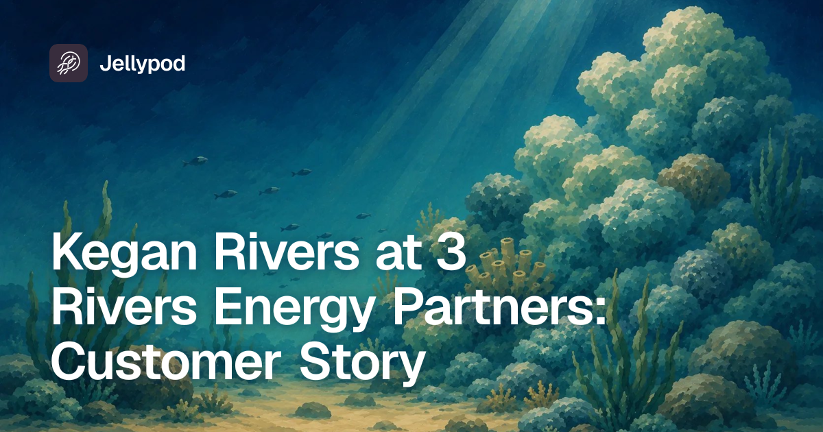 Kegan Rivers at 3 Rivers Energy Partners: Customer Story | Jellypod