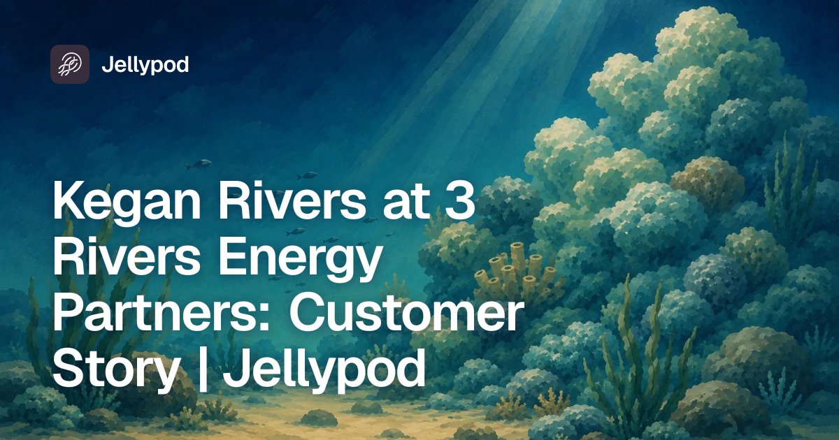 Kegan Rivers at 3 Rivers Energy Partners: Customer Story | Jellypod ...